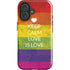 Keep Calm Love Is Love iPhone 16 Plus Impact Case